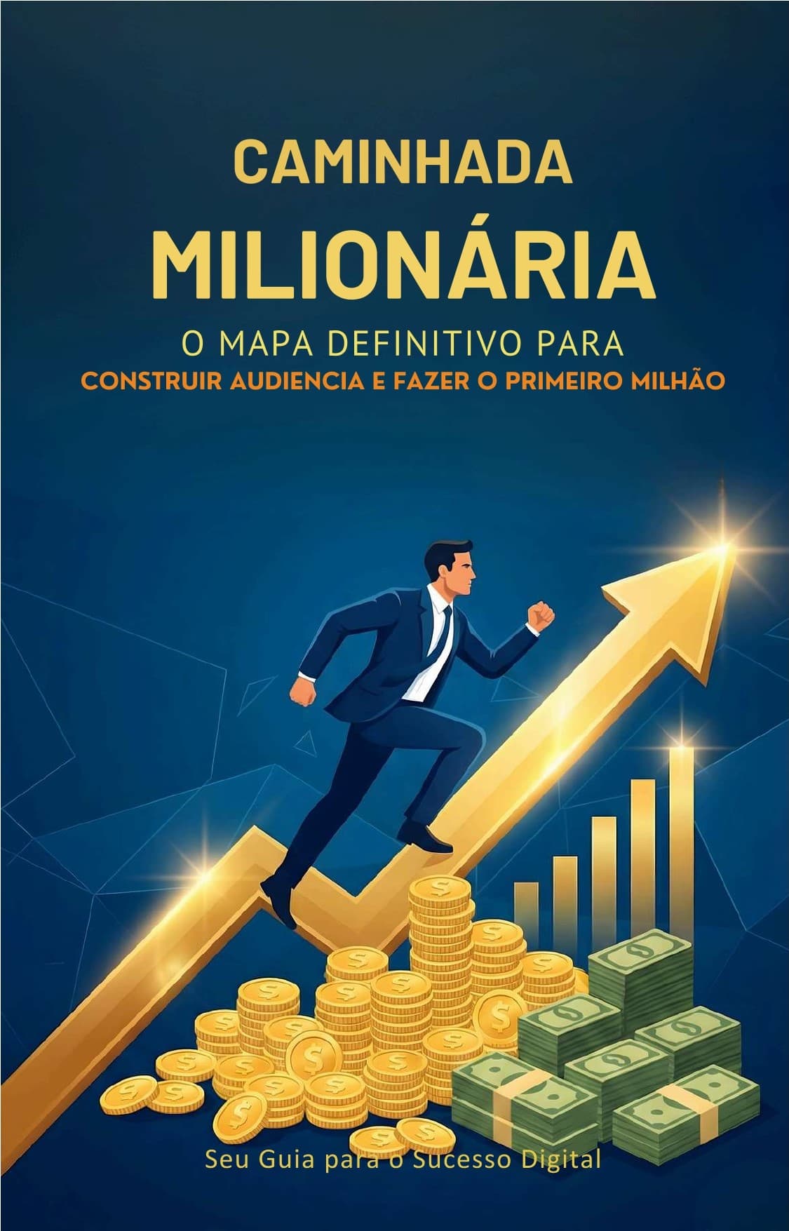 Ebook Caminhada Milionária - Transformação financeira com o método Clube Milionário
